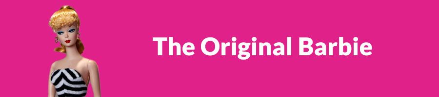 The original Barbie